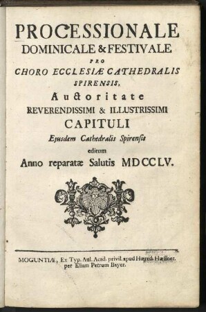 Processionale Dominicale & Festivale Pro Choro Ecclesiae Cathedralis Spirensis