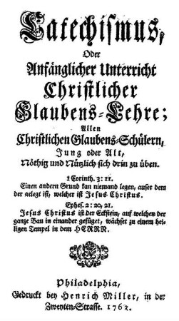Catechismus, Oder Anfänglicher Unterricht Christlicher Glaubens-Lehre