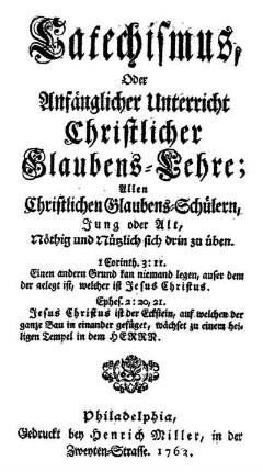 Catechismus, Oder Anfänglicher Unterricht Christlicher Glaubens-Lehre