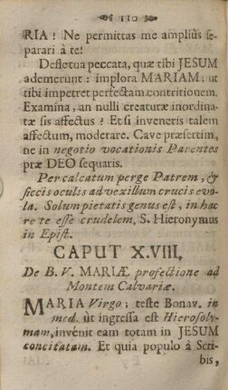 Caput X.VIII. De B. V. Mariæ profectione ad montem calvariæ.
