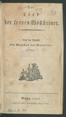 Das Lied der freyen Wöllsteiner : Nach der Melodie des Marsches der Marseiller zu singen