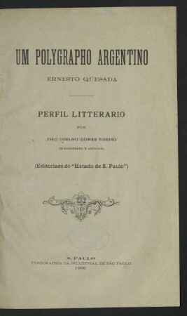 Um polygrapho argentino : Ernesto Quesada ; perfil litterario