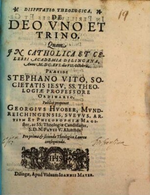 Dispvtatio Theologica, De Deo Vno Et Trino
