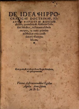 De Idea Hippocraticae Doctrinae, Ioannis Baptistae Montani dictata
