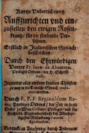Kurtze Underrichtung: Auffzurichten und einzustellen den ewigen Rosenkrantz, für die sterbende Persohnen