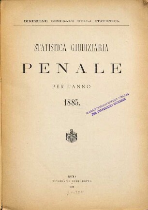 Statistica giudiziaria penale : per l'anno .... 1885 (1887)