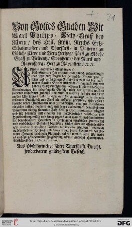 Von Gottes Gnaden Wir Carl Philipp, Pfaltz-Graff bey Rhein, des Heil. Röm. Reichs Ertz-Schatzmeister, und Churfürst, ... Unseren gnädigsten Gruß zuvor: Liebe Getreue; Ihr erinnert euch annoch unterthänigst, was Wir euch wegen des herumbstreiffenden Herrenlosen und verdächtigen Gesindels sowohl als der passirender starcker Bettler mehrmahlen gnädigst befohlen haben ... : Düsseldorff den 7. Octobris 1729
