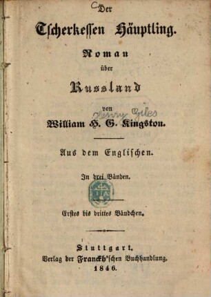 Der Tscherkessen-Häuptling : Roman über Russland ; aus dem Engl., 1/3
