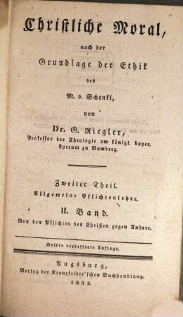 Christliche Moral, nach der Grundlage der Ethik des Maurus von Schenkl, 2,2. Allgemeine Pflichtenlehre : Von den Pflichten des Christen gegen Andere