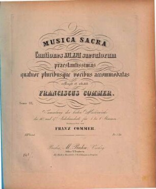 Musica sacra : cantiones 16, 17, 18 saeculorum praestantissimas ; virilibus vocibus accomodatas ; Sammlung d. besten Meisterwerke, 16. Für 4 bis 8 Stimmen
