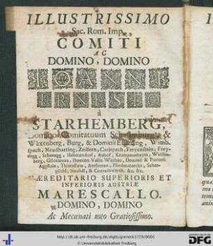 Illustrissimo Sac. Rom. Imp. Comiti Ac Domino, Domino Ioanni Ernesto à Starhemberg ...
