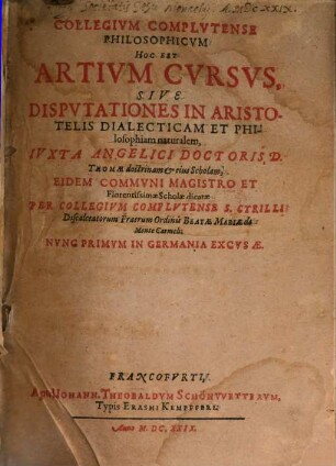 Collegium Complutense philosophicum ... in Aristotelis Dialecticam