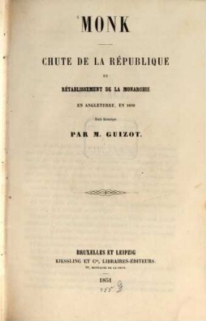 Monk : Chute de la république et rétablissement de la monarchie en Angleterre, en 1660. Étude historique
