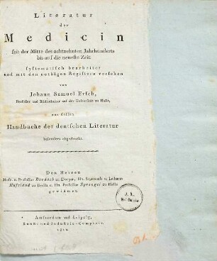 Literatur der Medicin : seit der Mitte des achtzehnten Jahrhunderts bis auf die neueste Zeit