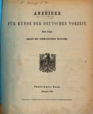 Anzeiger für Kunde der deutschen Vorzeit : Organ d. Germanischen Museums. 15, 15. 1868