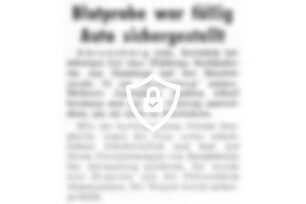Blutprobe war fällig - Auto sichergestellt