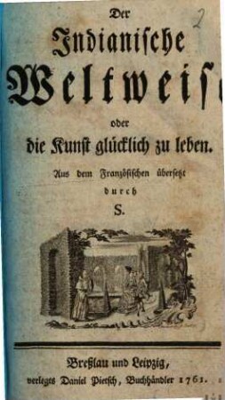 Der Indianische Weltweise oder die Kunst glücklich zu leben