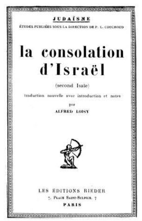 La consolation d'Israel : second Isaie ; traduction nouvelle avec introduction et notes / par A. Loisy