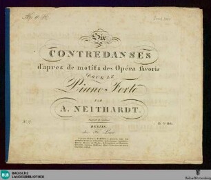 Six contredanses d'après de motifs des opéra favoris : pour le piano forte