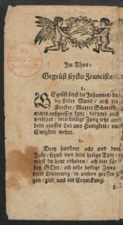 Gegrüßt seyst du Johannes/ du [se]lig stiller Mund/