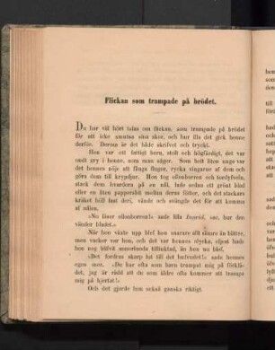Flickan som trampade på brödet.