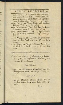 Codes des Loix, Ordonnances, Coutumes, &c. de différentes Nations, anciennes % modernes.
