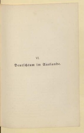 VI. Deutschtum im Auslande
