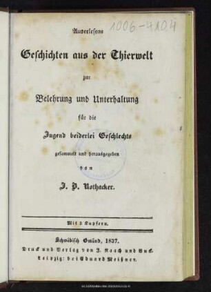 Auserlesene Geschichten aus der Thierwelt zur Belehrung und Unterhaltung für die Jugend beiderlei Geschlechts