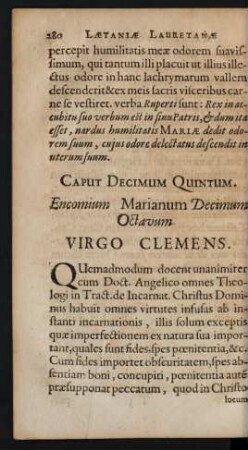 Caput Decimum Quintum. Encomium Marianum Decimum Octavum. Virgo Clemens.