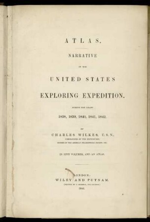 Vol. [1], Atlas: United States Exploring Expedition. Vol. [1]. Narrative of the United States Exploring Expedition. Atlas