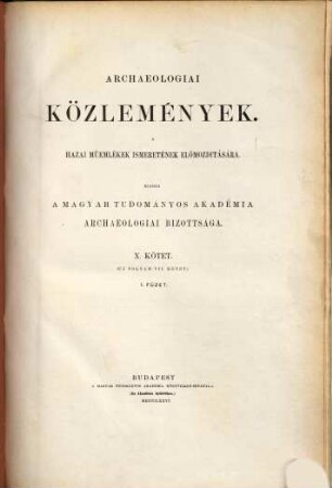 Archaeologiai közlemények. 10. 1876 = Kötet 7