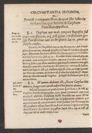 Circumstantia Secunda. De Pontifice temporis illius, & quid sibi historiae verba velint, quae Annam & Caipham Pontifices appellant.