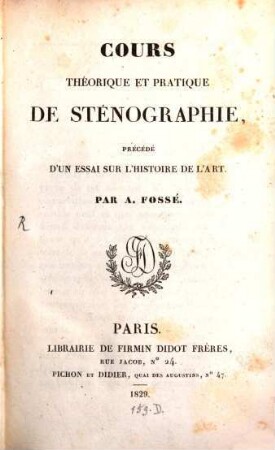 Cours theorique et pratique de Stenographie : précéde d'un essai ... sur l'histoire d'art