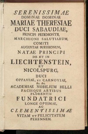 Serenissimae Dominae Dominae Mariae Theresiae Duci Sabaudiae, [...].