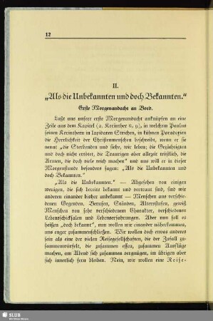 II. „Als die Unbekannten und doch Bekannten.“