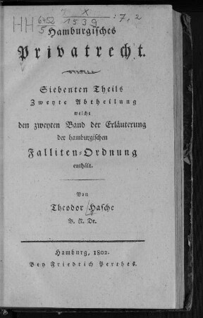 Theil 7, Abth. 2: Erläuterung der hamburgischen Falliten-Ordnung