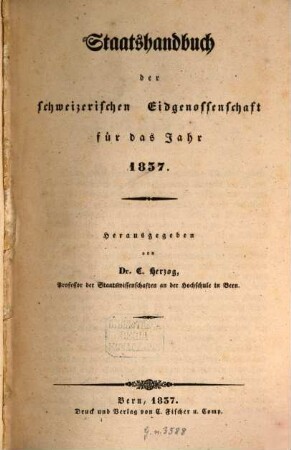 Staatshandbuch der Schweizerischen Eidgenossenschaft : für das Jahr .., 1837