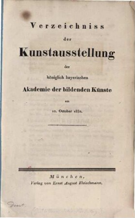 Verzeichniß der Kunstausstellung der Königlich Bayerischen Akademie der Bildenden Künste in München. 1832