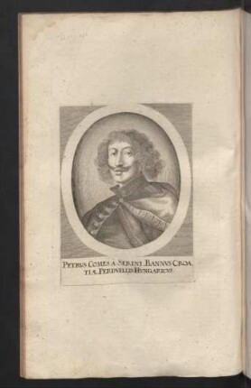 Petrus, Comes á Serini, Bannus Croatiae, Perduellis Hungaricus.