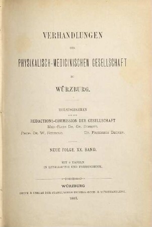 Verhandlungen der Physikalisch-Medizinischen Gesellschaft zu Würzburg. 20. 1887