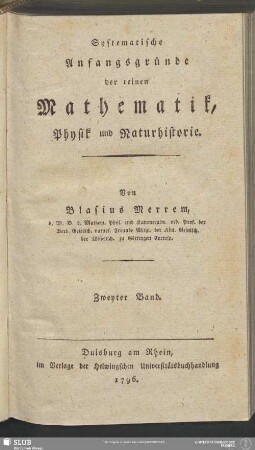 2: Systematische Anfangsgründe der reinen Mathematik, Physik und Naturhistorie