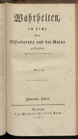 Zweyter Theil: Wahrheiten, im Licht der Offenbarung und der Natur erkannt. Zweyter Theil
