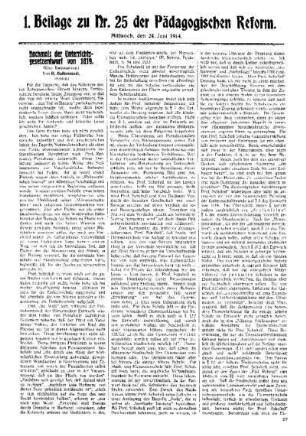 Nochmals der Unterrichtsgesetzentwurf von 1819 : (Eine Entgegnung) ; (Schluß) ; 1. Beilage zu Nr. 35 der Pädagogischen Reform