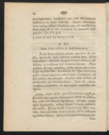 §. XV. Finis huius actionis et consectaria en eo.