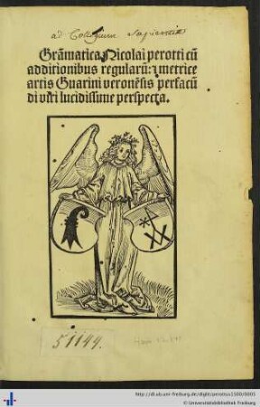 Grammmatica Nicolai perotti cum additionibus regularum: [et] metrice artis Guarini veronensis perfacundi viri lucidissime perspecta