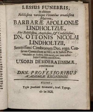 Lesus Funebris, in obitum ... Barbarae Apolloniae Lindholtziae ...