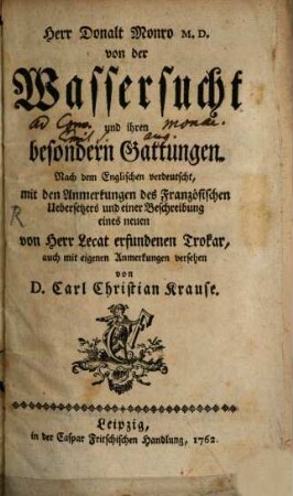Herr Donalt Monro M. D. von der Wassersucht und ihren besondern Gattungen