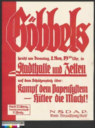 Plakat der NSDAP zu einer Wahlkundgebung am 1. November 1932 in Braunschweig mit dem Redner [Joseph] Goebbels