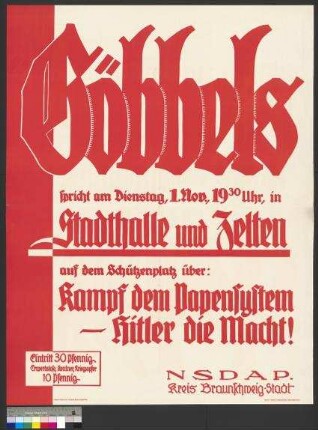 Plakat der NSDAP zu einer Wahlkundgebung am 1.                                         November 1932 in Braunschweig mit dem Redner [Joseph]                                         Goebbels
