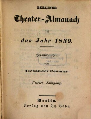Berliner Theater-Almanach : auf das Jahr ... 4. 1839